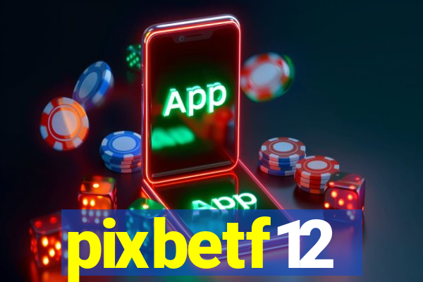 pixbetf12