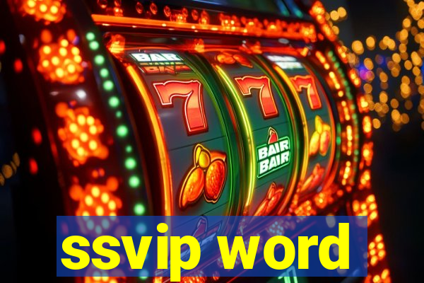 ssvip word