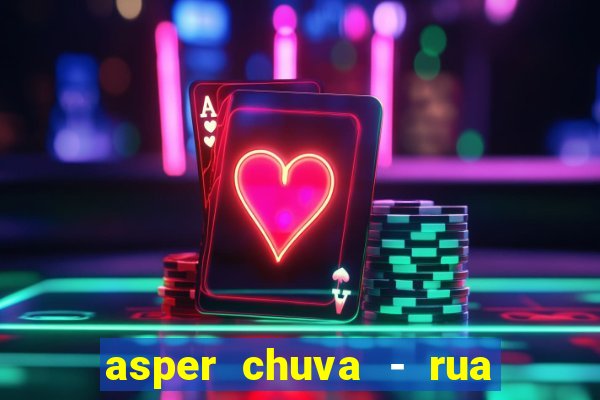 asper chuva - rua carolina florence - vila nova, campinas - sp