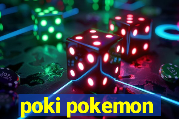 poki pokemon