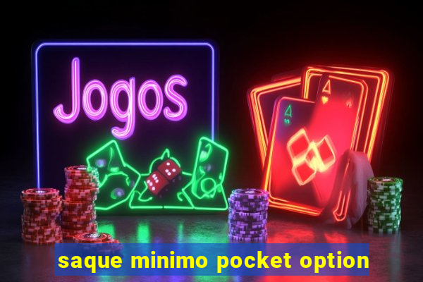 saque minimo pocket option