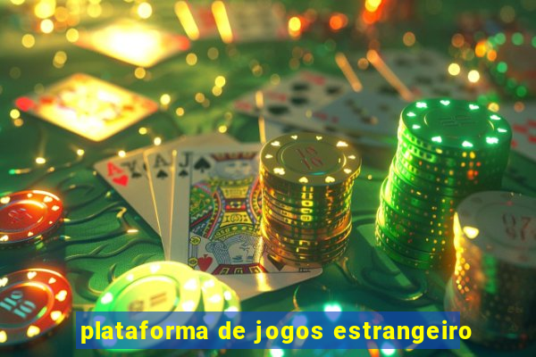 plataforma de jogos estrangeiro
