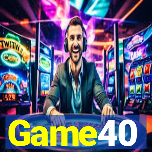 Game40