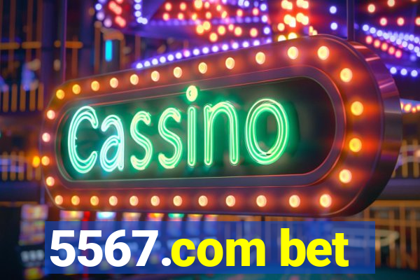 5567.com bet