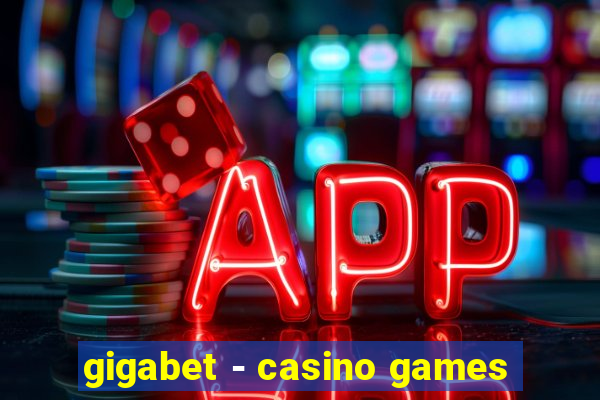 gigabet - casino games