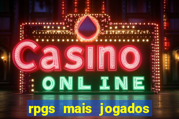 rpgs mais jogados do mundo