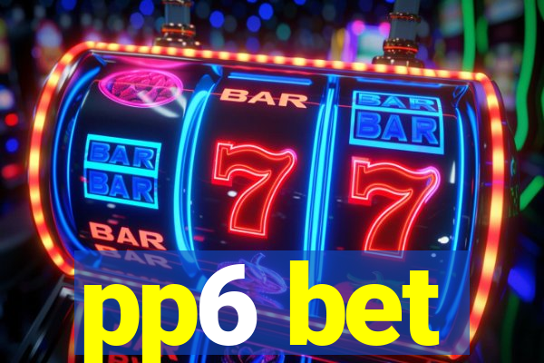 pp6 bet