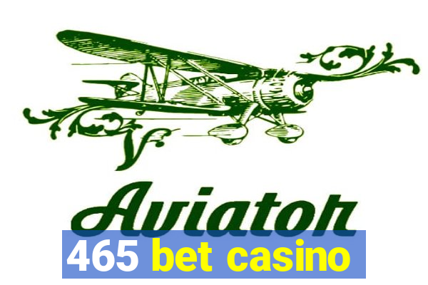 465 bet casino