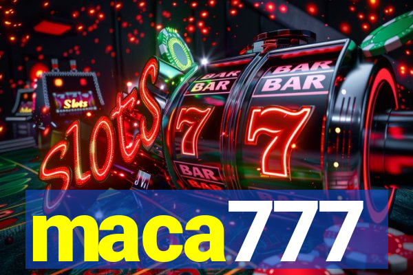 maca777