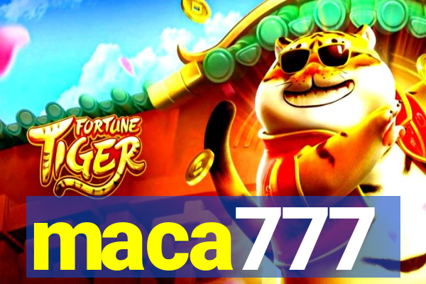 maca777