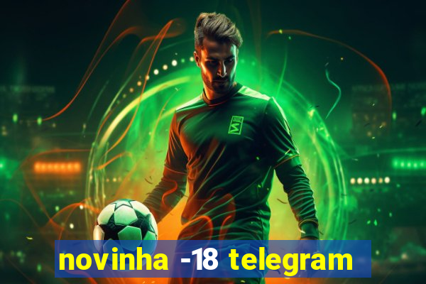 novinha -18 telegram