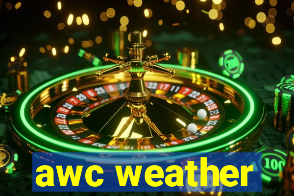 awc weather