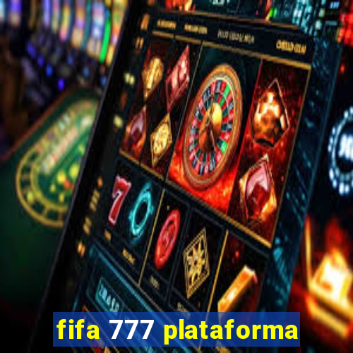 fifa 777 plataforma