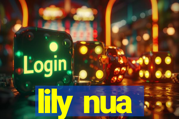 lily nua