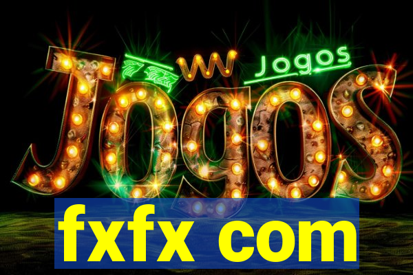 fxfx com