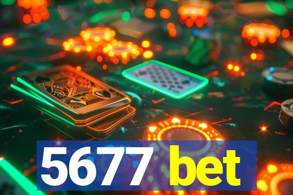 5677 bet