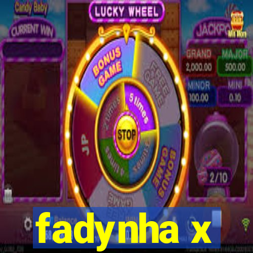 fadynha x