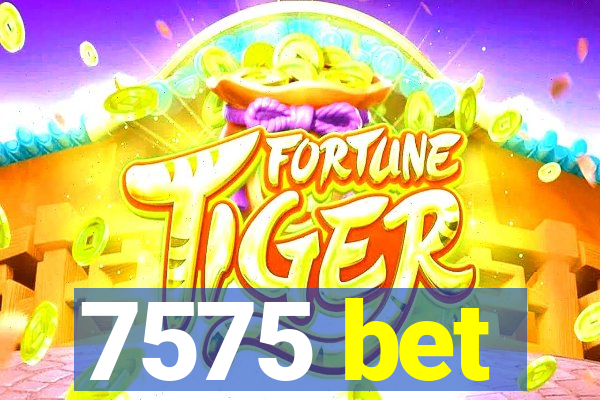7575 bet