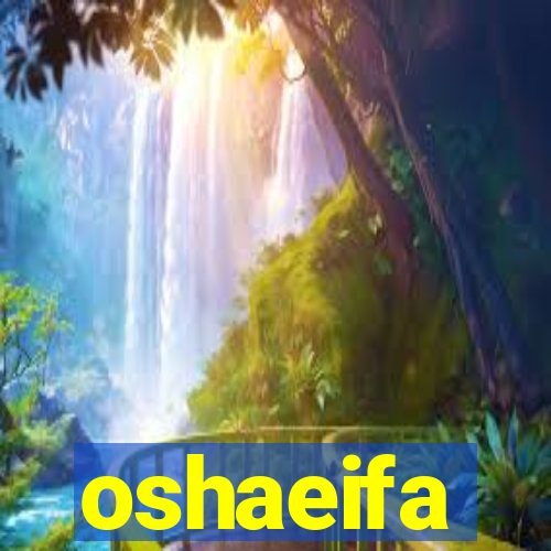 oshaeifa