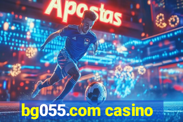 bg055.com casino