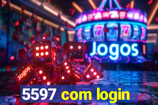 5597 com login