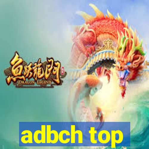 adbch top