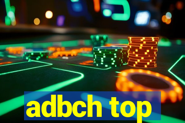 adbch top