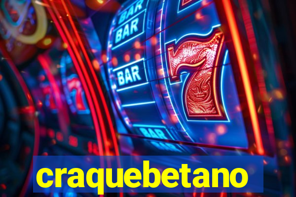 craquebetano