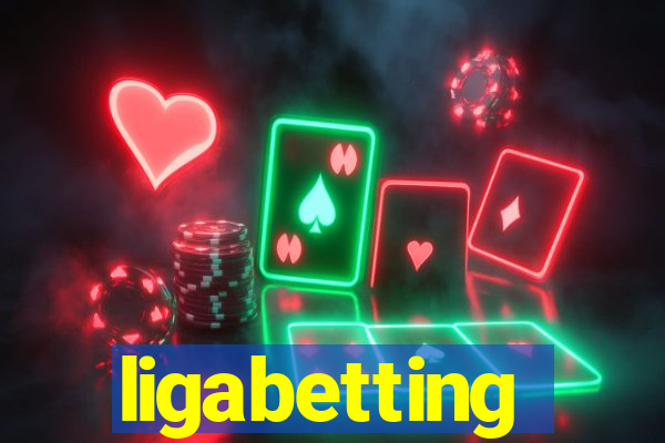 ligabetting