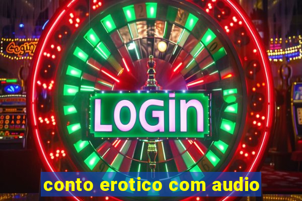 conto erotico com audio