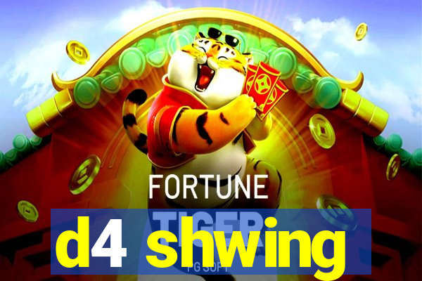d4 shwing