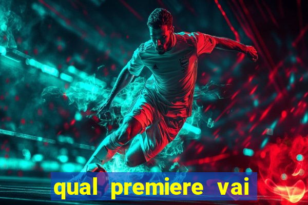 qual premiere vai passar o jogo do bahia