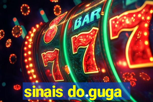 sinais do.guga