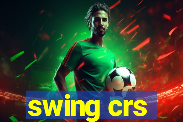 swing crs