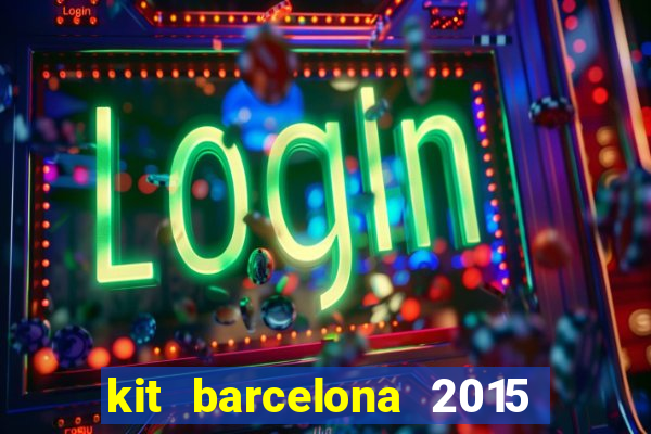 kit barcelona 2015 dls 19