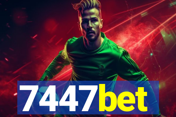 7447bet