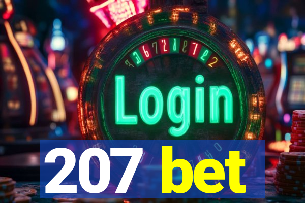 207 bet