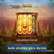 beta alanina para dormir