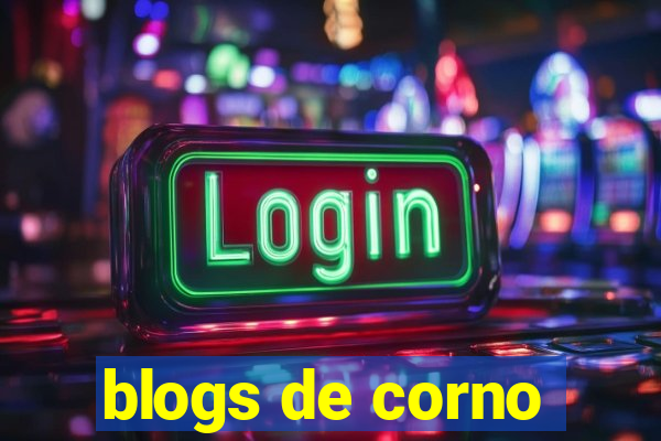 blogs de corno