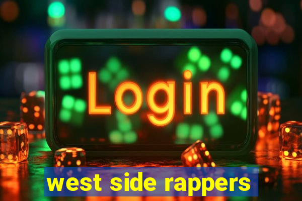 west side rappers