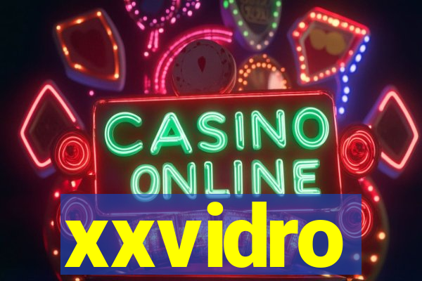 xxvidro