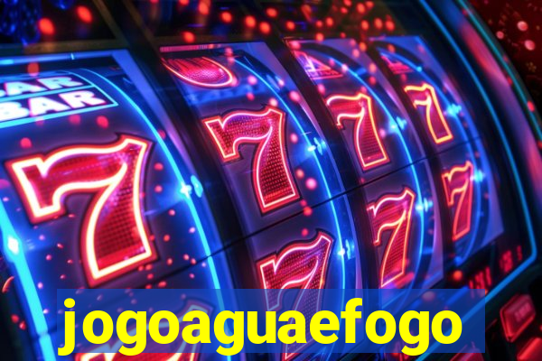 jogoaguaefogo