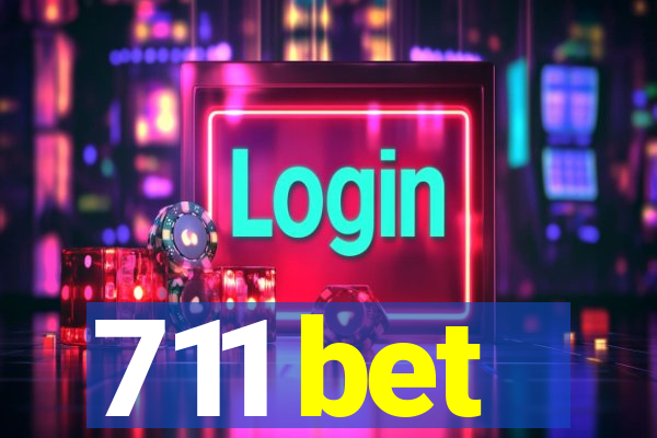 711 bet