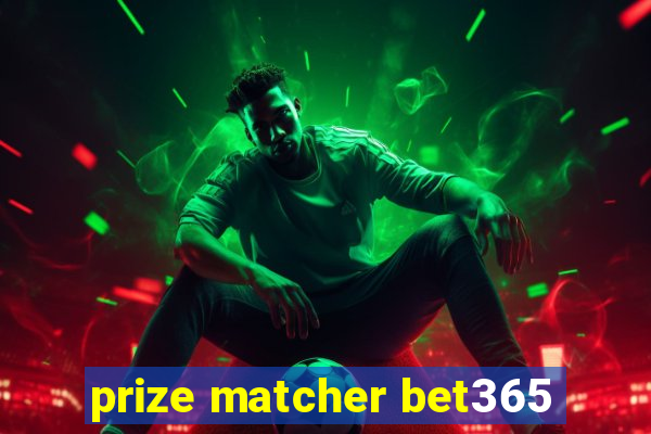 prize matcher bet365