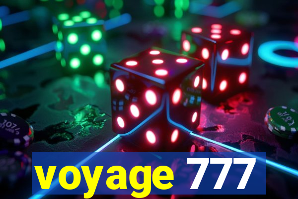 voyage 777