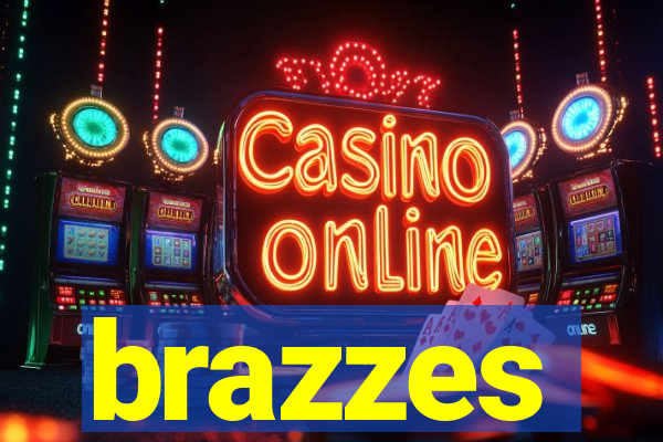 brazzes