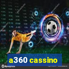 a360 cassino