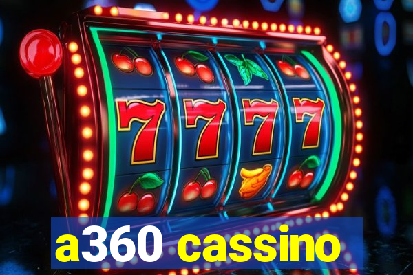 a360 cassino