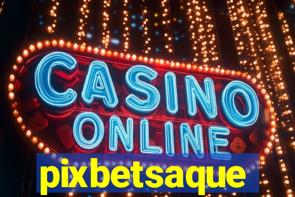 pixbetsaque
