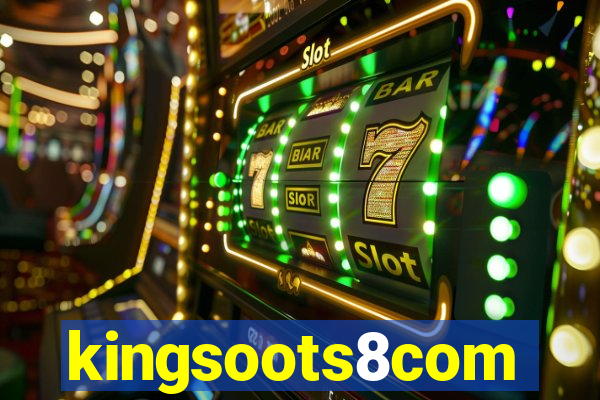 kingsoots8com